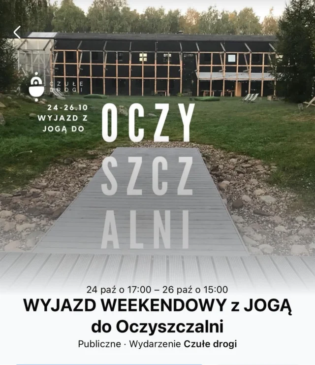 WYJAZD WEEKENDOWY z JOGĄ

🗓️ Termin: 24-26.10.2025 (17:00 Piątek-15:00 Niedziela) do Oczyszczalni 48km pod Warszawą. W planie YIN & YANG: hatha, czuła vinyasa, yin joga i TCM, nidra joga, pranayama i medytacje i mantry. 🙋🏻‍♀️ Czułe drogi 24-26.10 Wyjazd z jogą do OCZYSZCZALNI. 

Dołącz do naszego wyjazdu z jogą w wyjątkowym miejscu Stodoła Wszystkich Świętych zwana OCZYSZCZALNIĄ. To wyjątkowe miejsce niedaleko Warszawy. Oczyszczalnia jest jednym z pierwszych miejsc w których spędziłam swój wyjazd weekendowy z jogą mam do niego ogromny sentyment więc nasze wyjazdy zaplanowane są właśnie w TYM miejscu. 

Oczyszczalnia to miejsce które składa się z dwóch niezależnych obiektów: Oczyszczalni i Rozpieszczani. Znajdujące się na 10 hektarowym, zadrzewionym terenie budynki są oddalone od siebie o 120mb. Przez cały czas pobytu, nasza grupa będzie dysponowała na wyłączność jednym z nich. Budynki dysponują własnymi strefami z leżakami, workami sako, hamakami, miejscem na ognisko czy grill.

📅 Data:
24-26.10.2025
Co na Ciebie czeka?
🧘‍♀️ W planie YIN & YANG: hatha joga, czuła łagodna vinyasa, yin joga i TCM, joga Nidra, pranayama, medytacja, mantry - a wszystko w harmonii z naturą.
🍽 Śniadania, obiady i kolacje, wszystkie posiłki wegańskie lub wegetariańskie.
🏡 Nocleg w 2 osobowych wyjątkowych pokojach, towarzystwo lokalnych, przyjaznych zwierząt. W jednym z dwóch obiektów Oczyszczalni lub Rozpieszczalni.
🧘‍♀️ Prowadzące: Wioletta Osiak-Maszewska, Marta Sutor
💰Cena Early bird 1190zł*/ Regularna 1290zł składa się z dwóch opłat:
I. Opłata za warsztat dla szkoły. *Early bird: 590zł płatne przelewem na konto szkoły do dnia 30.06.2025 po wcześniejszej rezerwacji.
Cena regularna: 690zł płatne przelewem na konto szkoły
II. Cena za pobyt i wyżywienie: 600zł
(opłata za pobyt i wyżywienie płatna gotówką na rzecz ośrodka Oczyszczalnia przy zameldowaniu)
Pamiętaj, miejsca są ograniczone!
Zarezerwuj już teraz! 💌 w celu rezerwacji napisz tu:
kontakt@czuledrogi.pl
Szczegółowy plan i pozostałe informacje znajdziesz na naszej stronie internetowej w zakładce wyjazdy.
https://czuledrogi.pl/joga-wyjazdy/